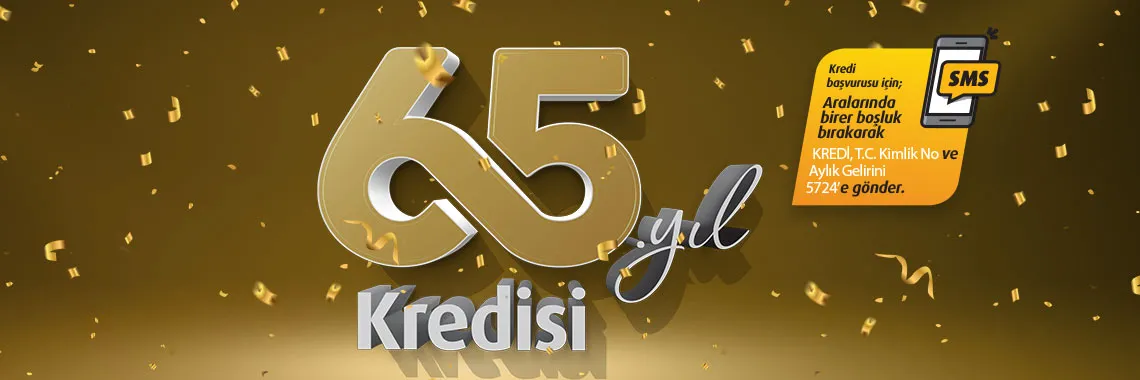 Vakıfbank 65. Kuruluş Yıl Dönümü Kredisi Kampanyası! Vakıfbank 65. Kuruluş Yıl Dönümü Kredisi Kampanyası!