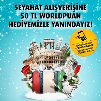 Vakıfbank WorldCard ile seyahat alışverişinize 50 TL Worldpuan! Vakıfbank WorldCard ile seyahat alışverişinize 50 TL Worldpuan!