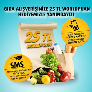Gıda Marketi Alışverişinize 25 TL WorldPuan Vakıfbank WorldCard'dan! Gıda Marketi Alışverişinize 25 TL WorldPuan Vakıfbank WorldCard'dan!