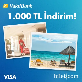 Bilet.com'da Yurt Dışı Otel Rezervasyonlarında 1.000 TL İndirim: VakıfBank Kart Avantajı!