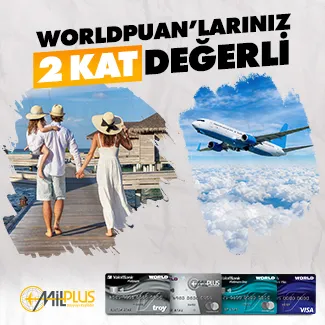 Vakıfkart MilPlus Seyahat: Çift Worldpuan Fırsatı