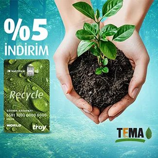 Tema Vakfı Bağışlarında %5 İndirim: Vakıfkart ve Recycle Card İmkanı