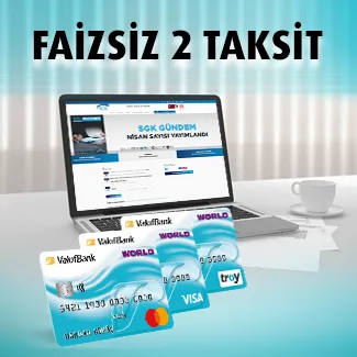 Vakıfkart ile SGK ödemelerinize faizsiz 2 taksit fırsatı!