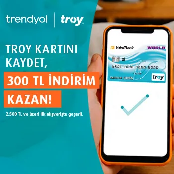 Vakıfkart ile TROY kartını Trendyol’a kaydedenlere 300 TL indirim fırsatı!
