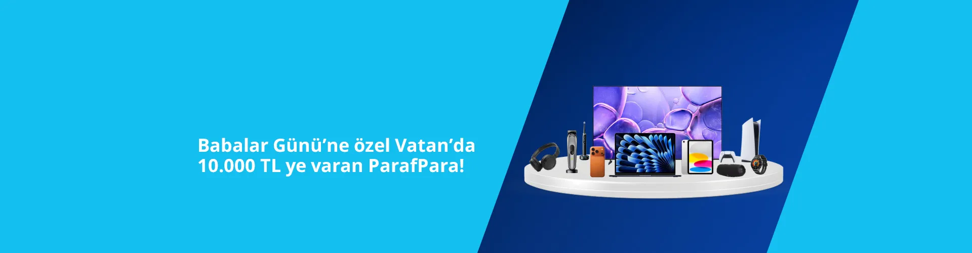 Vatan Babalar Günü Kampanyası: ParafPara ile İndirim