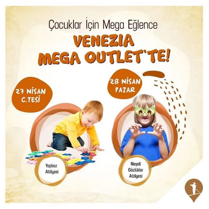 Venezia Mega Outlet 27 - 28 Nisan Çocuk Atölyeleri! Venezia Mega Outlet 27 - 28 Nisan Çocuk Atölyeleri!