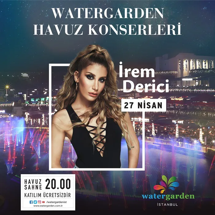 Watergarden İrem Derici Konseri! Watergarden İrem Derici Konseri!