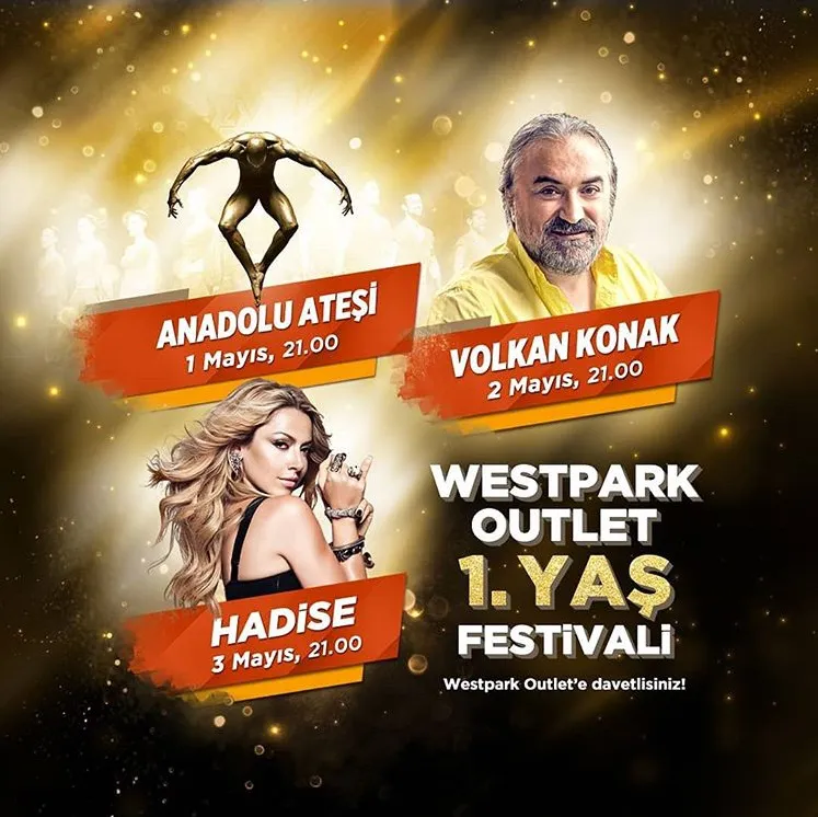 Anadolu Ateşi, Volkan Konak ve Hadise Konseri ile Westpark Outlet 1. Yaşını Kutluyor!