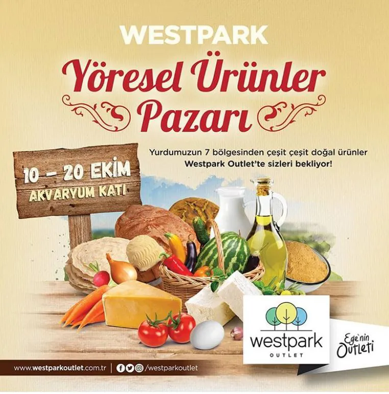 Westpark Outlet Yöresel Ürünler Pazarı! Westpark Outlet Yöresel Ürünler Pazarı!