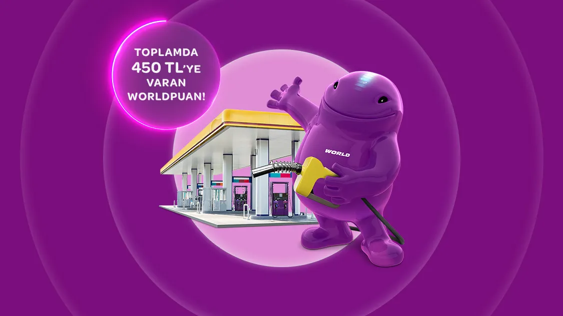 Worldcard Akaryakıt Kampanyası - 450 TL Worldpuan!