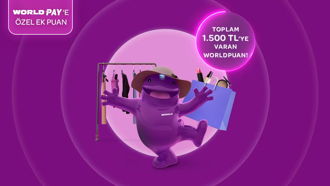 Worldcard ile Giyim ve kozmetik sektöründe yapacağın ilk 3.000 TL ve üzeri harcamadan sonraki her 3.000 TL ve üzeri harcamaya 100, World Pay ile ek 50 TL, toplamda 1.500 TL’ye varan Worldpuan fırsatı!