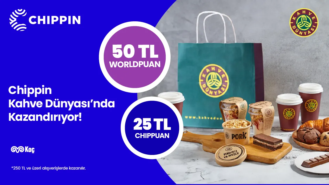 Kahve Dünyası'nda Worldcard Kampanyası: 250 TL'ye 50 TL Worldpuan + 25 TL ChipPuan Kazan!
