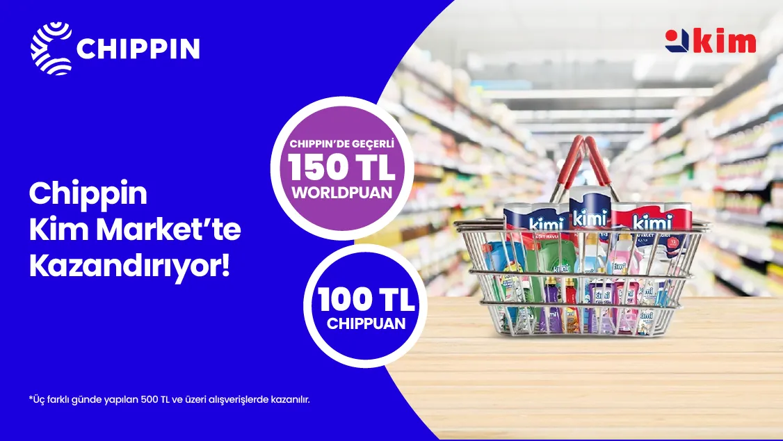 Worldcard ile Kim Market’te Chippin uygulaması üzerinden 3 farklı günde yapacağınız 500 TL ve üzeri alışverişinize Chippin’de geçerli Chippin’de geçerli 150 TL Worldpuan ve 100 TL ChipPuan!