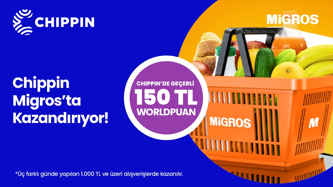 Worldcard ile Migros’ta Chippin uygulaması üzerinden 3 farklı günde yapacağınız 1.000 TL ve üzeri alışverişinize Chippin’de geçerli 150 TL Worldpuan!