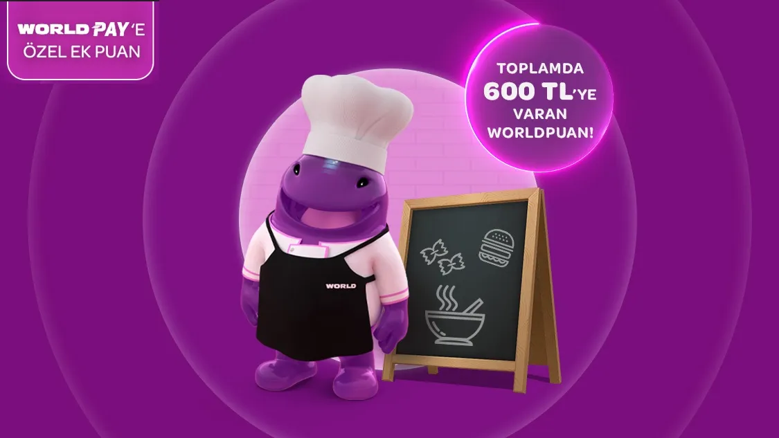 Worldcard ile Restoran sektöründe 600 TL’ye varan Worldpuan hediye!
