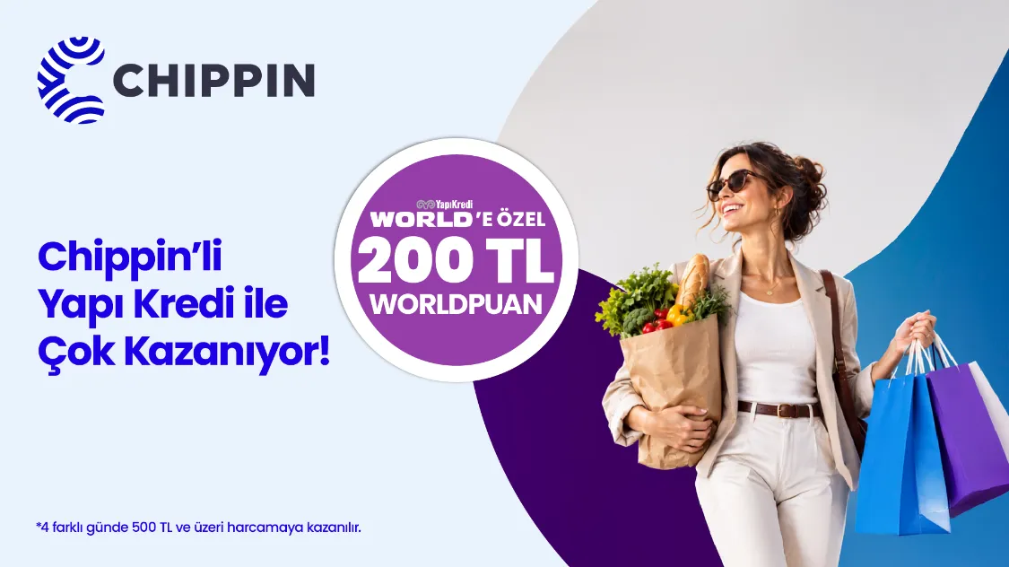 Worldcard Chippin Harcama Kampanyası - 200 TL Worldpuan