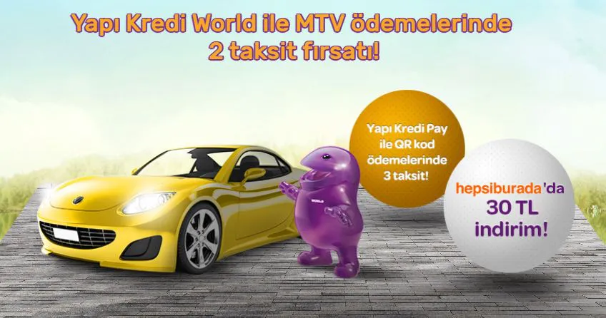 Yapı Kredi World ile MTV ödemelerinde 3 taksit fırsatı!