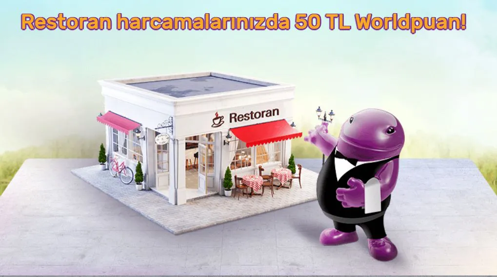 Restoran harcamalarınıza 50 TL Worldpuan hediye! Restoran harcamalarınıza 50 TL Worldpuan hediye!