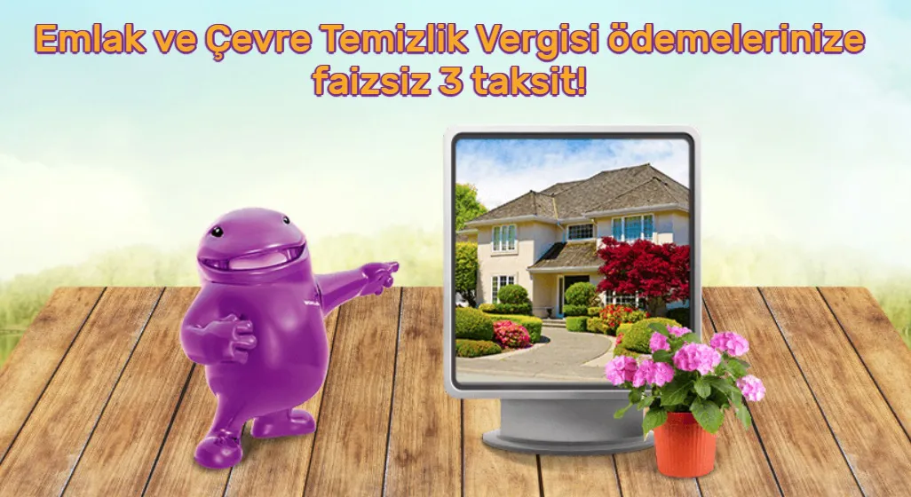 World'e özel Emlak ve Çevre Temizliği Vergisi ödemenize faizsiz 3 taksit! World'e özel Emlak ve Çevre Temizliği Vergisi ödemenize faizsiz 3 taksit!