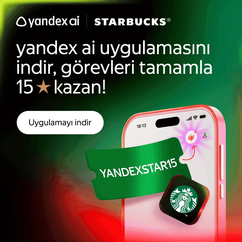 Yandex AI ile Starbucks 15 Yıldız Kazanmanın Yolu! ☕ Detaylı Rehber