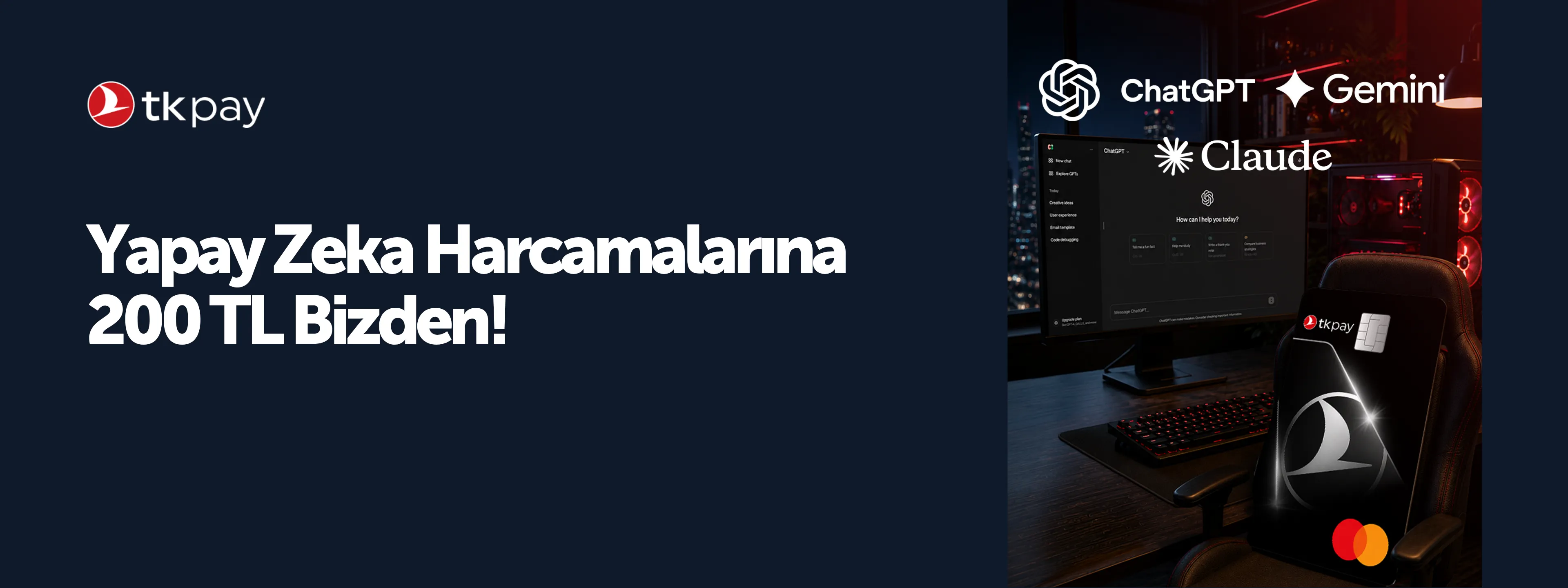 Yapay Zeka Harcamalarınızda 200 TL İade! TKPAY Kampanyası