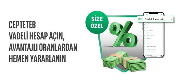 Yeni Müşterilere Özel %40 Faiz CEPTETEB Vadeli Hesap’ta!