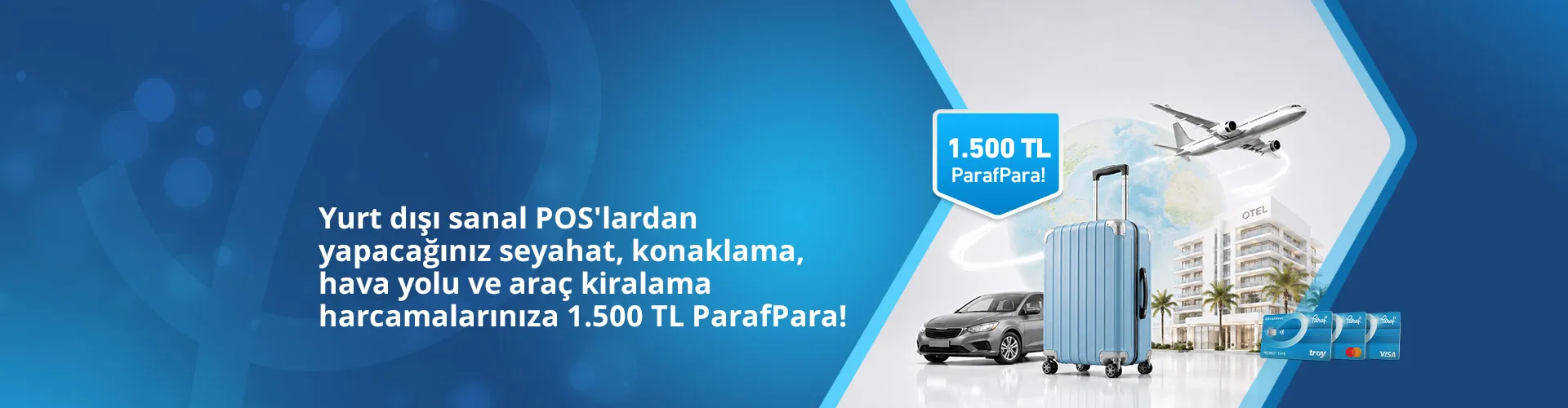 Yurt Dışı Seyahat Alışverişlerinde 1.500 TL ParafPara