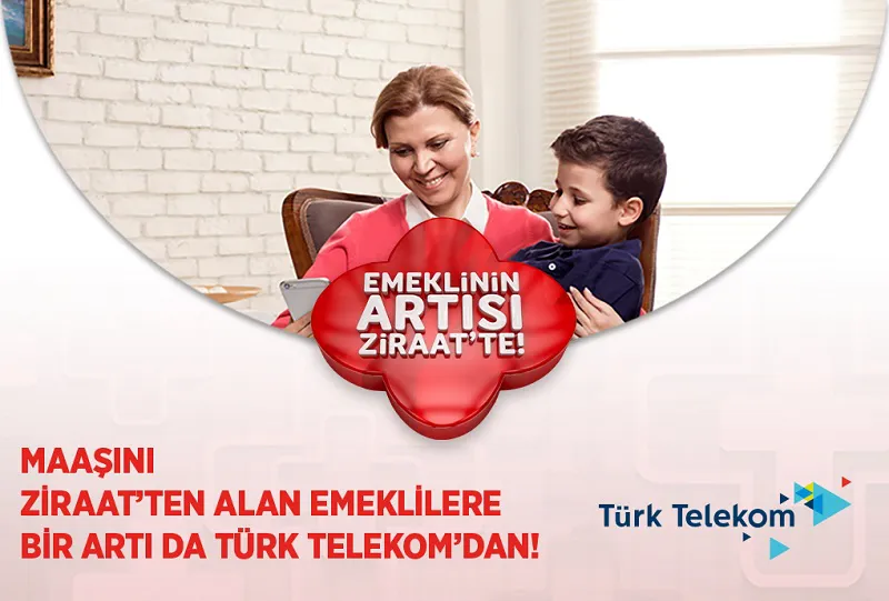 Emeklinin Artısı Ziraat’te – Türk Telekom Kampanyası